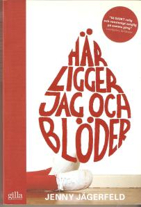 Här ligger jag och blöder