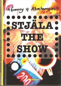 Stjäla the show 001